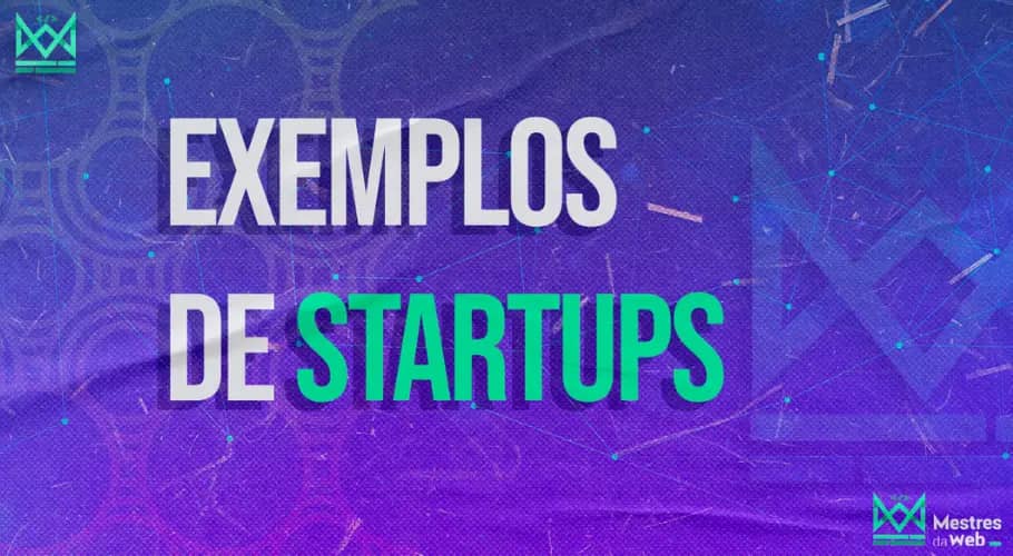 Exemplos de Startups Tech